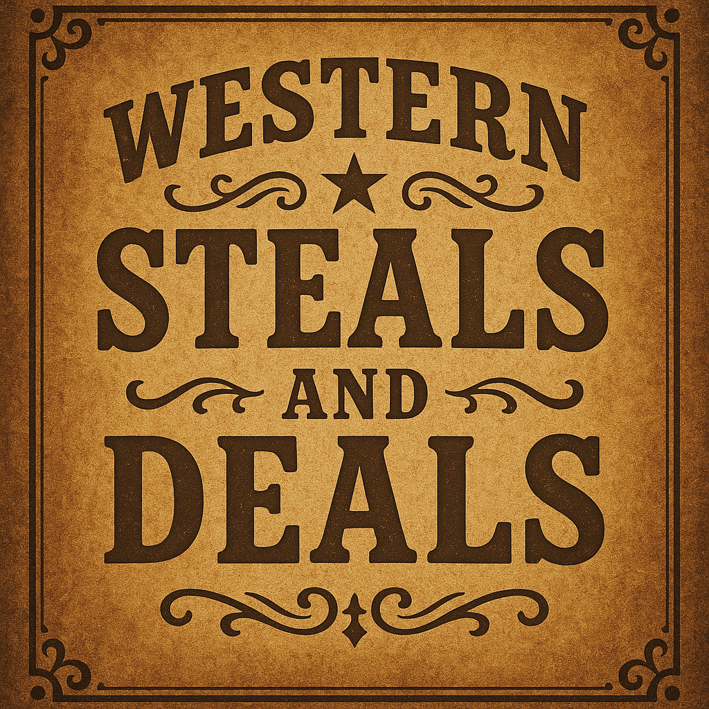 Western Steal and Deals!!